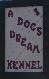 WILMINGTON NC, area KENNEL, PET RESORT, A DOGS DREAM KENNEL